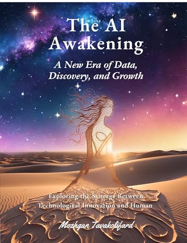 The AI Awakening: A New Era of Data, Discovery, and Growth by Mozhgan ...