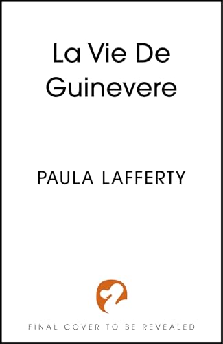 The Once and Future Queen: Arthurian legend meets time travel in this sweeping romantic fantasy (The Lives of Guinevere)
