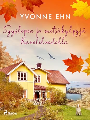 Syyslepoa ja metsäkylpyjä Kaneliluodolla (Kaneliluoto Book 2)