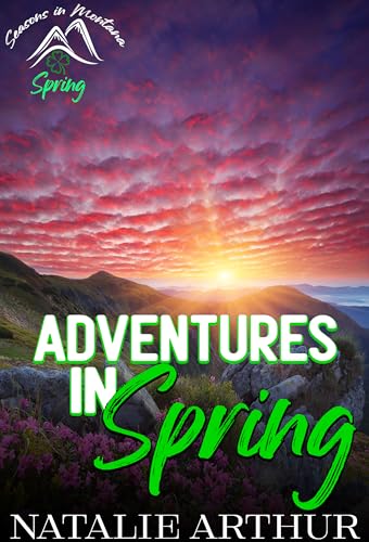 Adventures in Spring: Seasons of Montana - Spring