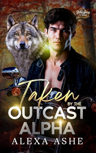 Taken by the Outcast Alpha