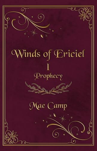 Winds of Ericiel I: Prophecy