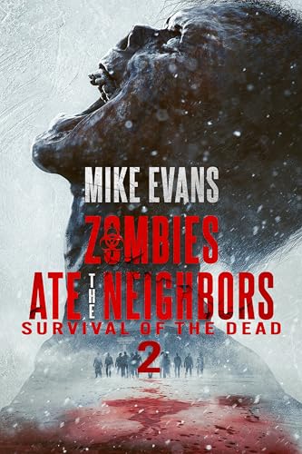 Survival of The Dead: The Dead Rise Series Book 2