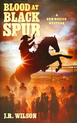Blood at Black Spur: A New Mexico Western
