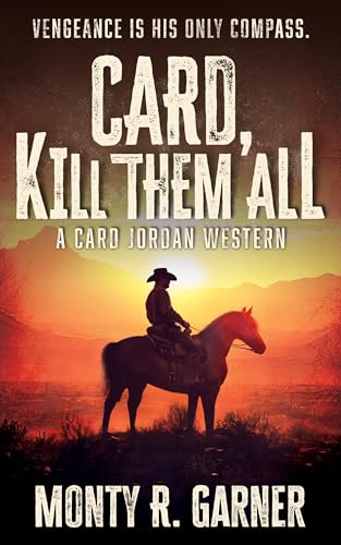 Card, Kill Them All: A Western Justice Adventure