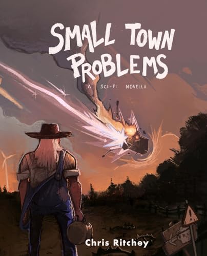 Small Town Problems: A Sci-Fi Novella