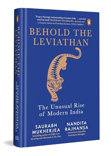 Behold the Leviathan: The Unusual Rise of Modern India