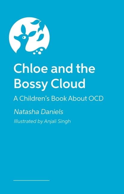 Chloe and the Bossy Cloud: A Children's Book about Ocd
