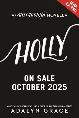 Holly (Belladonna, #3.5)