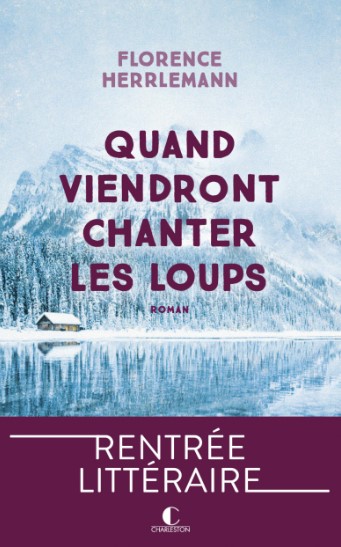 Quand viendront chanter les loups