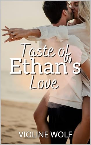 Taste of Ethan's Love: Une romance reverse age gap