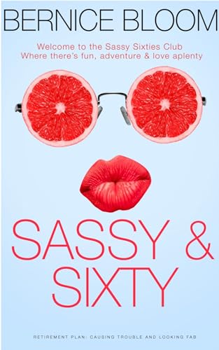 Sassy & Sixty: Playing, partying & misbehaving