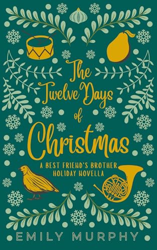 The Twelve Days of Christmas: A Best Friend's Brother Holiday Novella