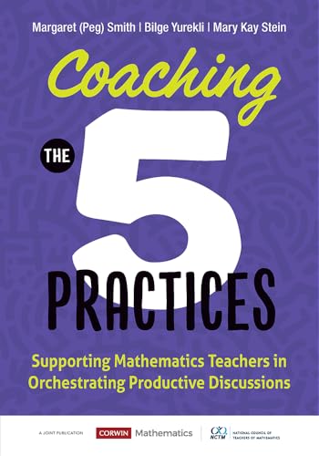 Coaching the 5 Practices: Supporting Mathematics Teachers in Orchestrating Productive Discussions