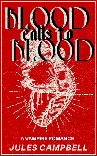 Blood Calls to Blood: A Vampire Romance