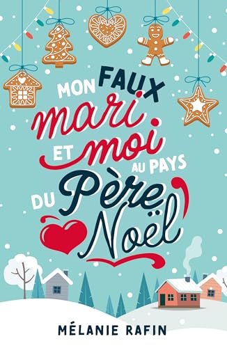 Mon faux mari et moi au pays du père Noël