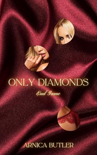 Only Diamonds III: End Game