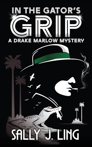 In the Gator's Grip: A Drake Marlow Mystery