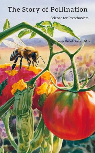 The Story of Pollination: kids book on insects, bee story book, preschool science books, how it works kids book, good night book, preschool science nature, science for kids stem