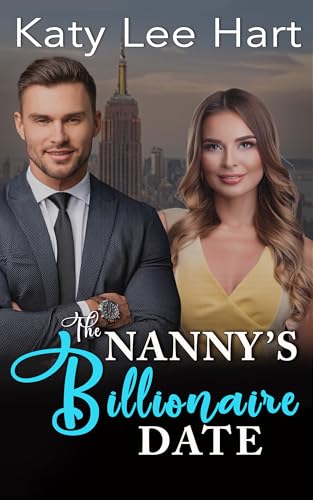 The Nanny's Billionaire Date: A Clean and Wholesome Romance