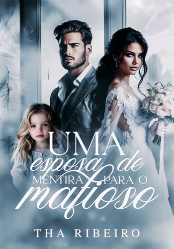 Uma Esposa de Mentira Para o Mafioso
