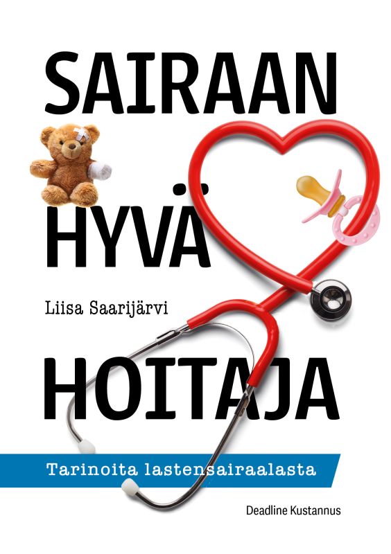 Sairaan hyvä hoitaja