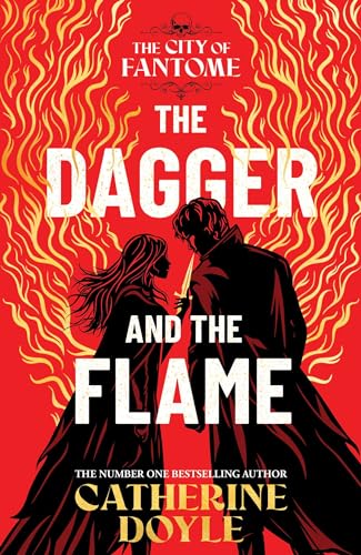 The Dagger and the Flame (The City of Fantome)