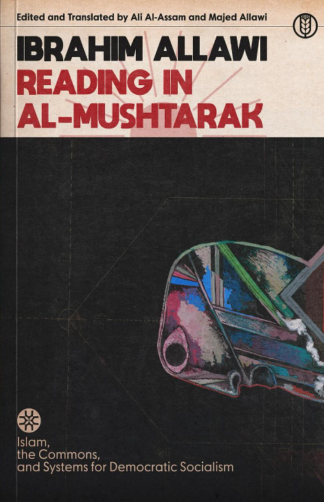 Reading in Al-Mushtarak: A System for Democratic Socialism