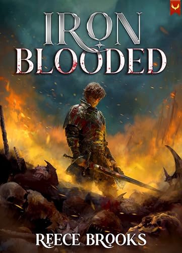 Iron Blooded: A LitRPG Adventure