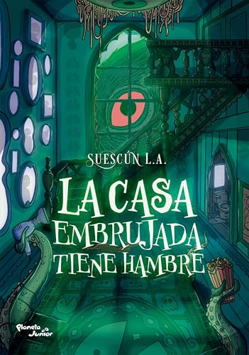 La casa embrujada tiene hambre (Infantil y Juvenil)