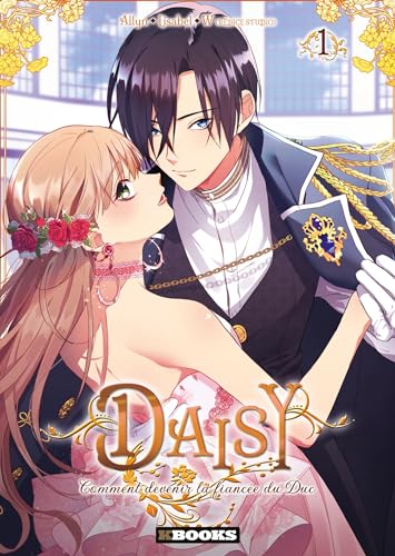 Daisy: How to Become the Duke's Fiancée Vol. 1