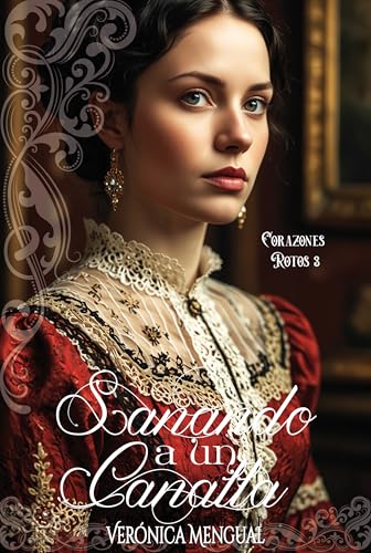 Sanando a un canalla (Corazones Rotos nº 3)