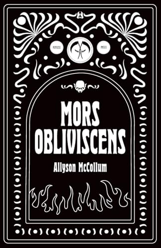 Mors Obliviscens