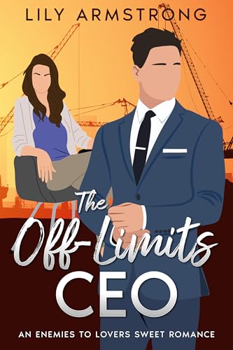 The Off Limits CEO: Enemies to Lovers Sweet Romance