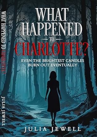 What Happened to Charlotte?