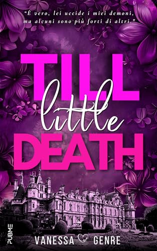 Till little death: (Collana Darklove - PubMe) (PubMe Romance)