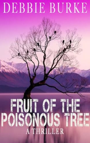 Fruit of the Poisonous Tree: Tawny Lindholm Thriller #9