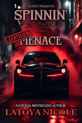 SPINNIN THE BLOCK WITH A CERTIFIED MENACE book cover