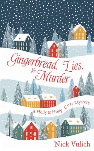 Gingerbread, Lies, & Murder