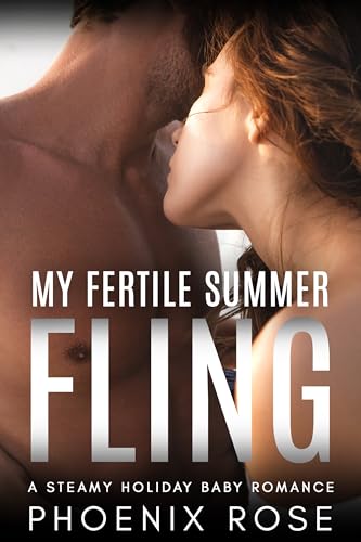 My Fertile Summer Fling: A Steamy Holiday Baby Romance