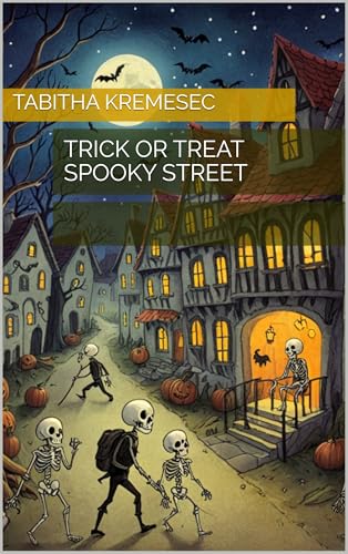 Trick or Treat Spooky Street by Tabitha Kremesec | Goodreads