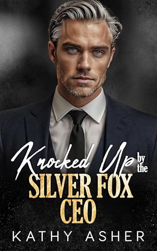 Knocked Up by the Silver Fox CEO