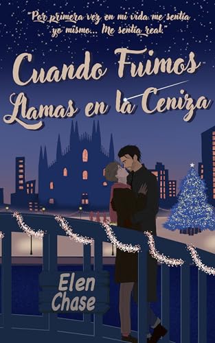 Cuando Fuimos Llamas en la Ceniza (Romance Made in Italy nº 2)