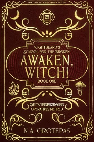 Awaken, Witch!: Lightbeard's School for the Broken
