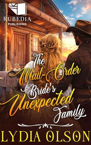 The Mail-Order Bride's Unexpected Family: A Western Historical Romance Book