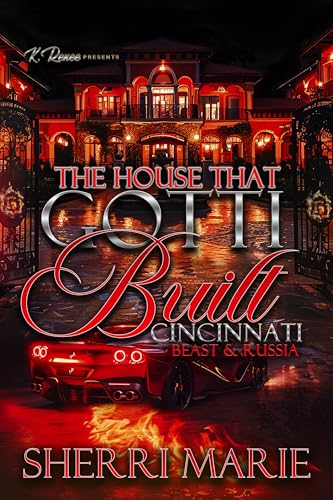 The House That Gotti Built Cincinnati: Beast & Russia