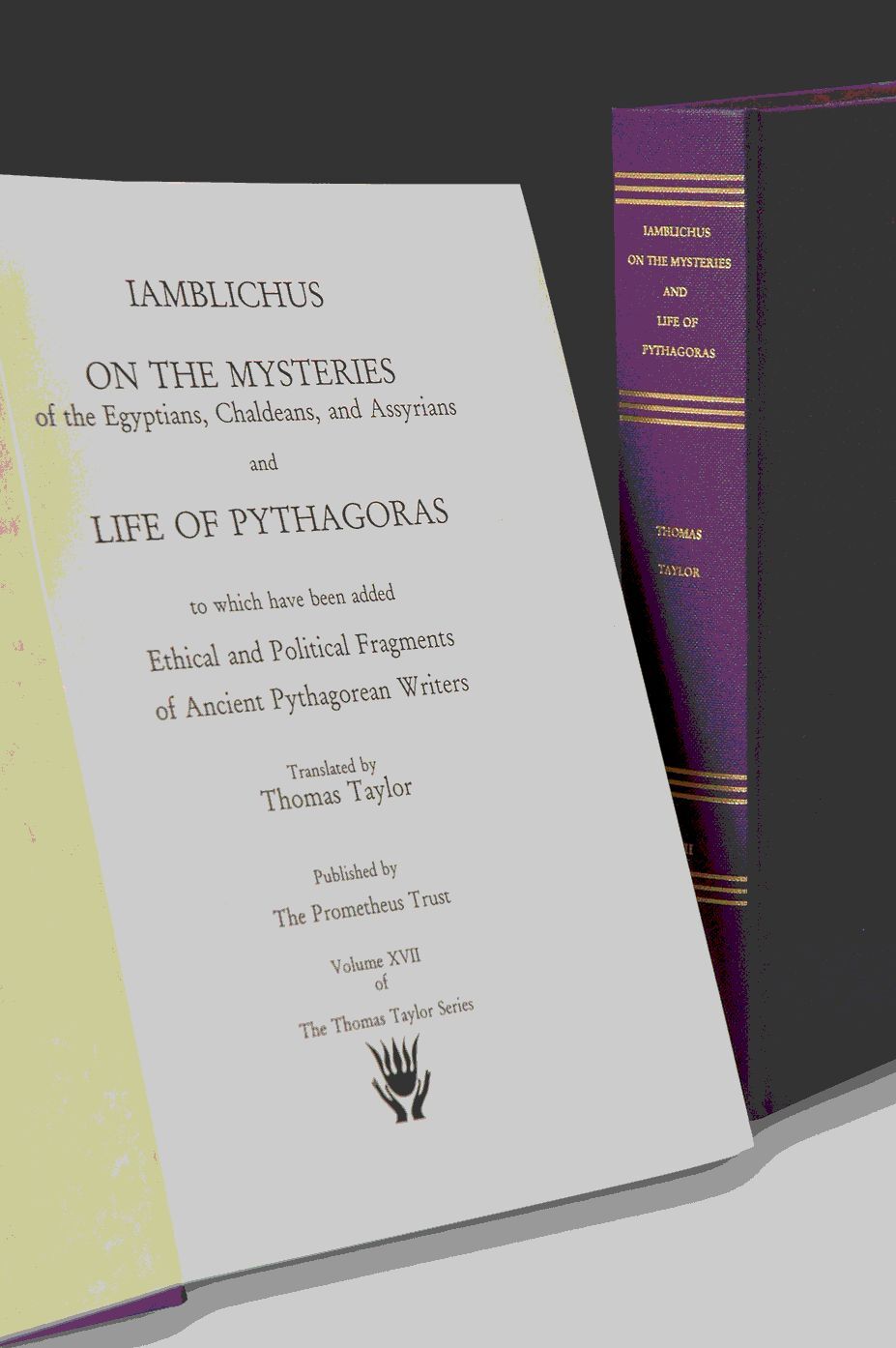 On the Mysteries of the Egyptians, Chaldeans and Assyrians and Life of Pythagoras to Which Have Been Added Ethical and Political Fragments of Ancient Pythagorean Writers book cover