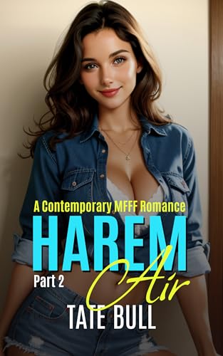 Harem Air (part 2): A Contemporary MFFF Romance