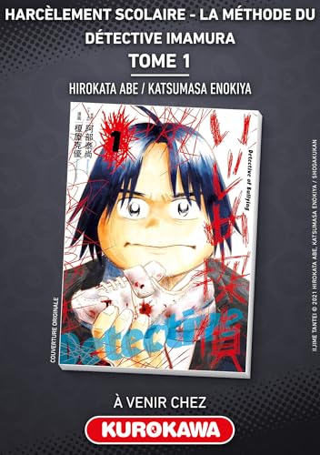 Harcèlement scolaire - La méthode du Détective Imamura - tome 1