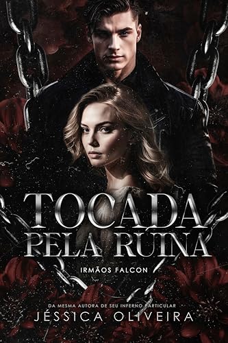 TOCADA PELA RUÍNA: IRMÃOS FALCON